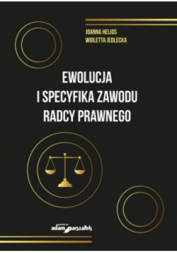 Ewolucja i specyfika zawodu radcy prawnego