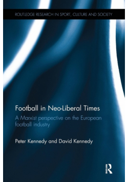 Football in Neo-Liberal Times
