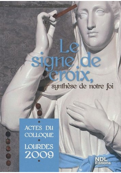 Le signe de croix synthese de notre foi