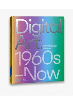 Digital Art: 1960s-Now