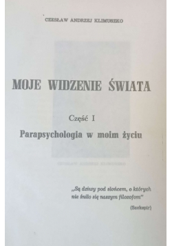 Moje widzenie świata Część 1 do 3