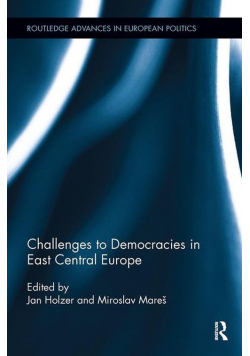 Challenges to Democracies in East Central Europe