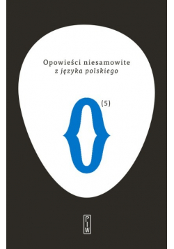 Opowieści niesamowite z języka polskiego Tom 5