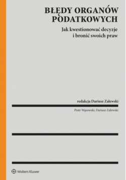 Błędy organów podatkowych a prawa podatnika.