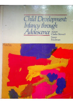 Child Development: Infancy through Adolescence