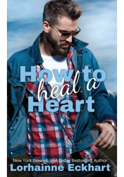 How to Heal a Heart