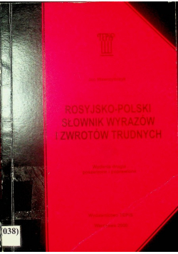 Rosyjsko - Polski słownik wyrazów i zwrotów trudnych