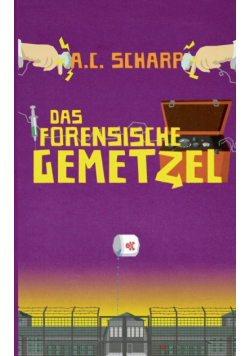 Das forensische Gemetzel