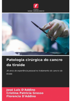 Patologia cirúrgica do cancro da tiroide