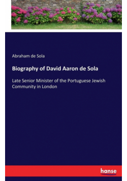 Biography of David Aaron de Sola