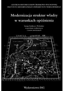 Grala Hieronim - Modernizacja struktur władzy w warunkach opóźnienia