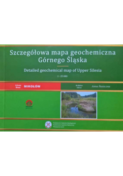 Szczegółowa mapa geochemiczna Górnego Śląska Mikołów