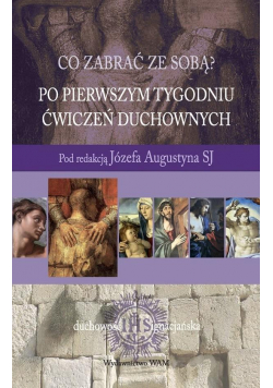 Po pierwszym tygodniu ćwiczeń duchownych