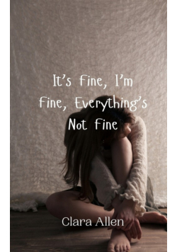 It's Fine, I'm Fine, Everything's Not Fine