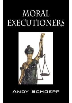 Moral Executioners