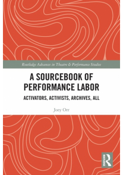 A Sourcebook of Performance Labor