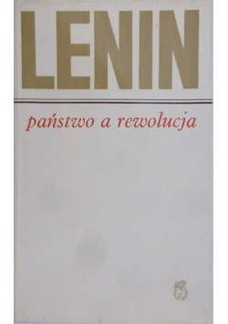 Lenin Państwo a rewolucja