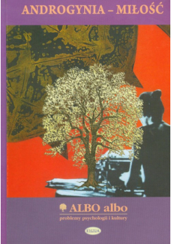 Albo albo: Androgynia Miłość, 2-3/2009