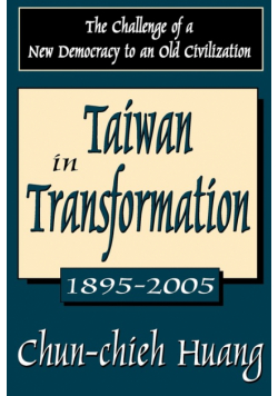 Taiwan in Transformation 1895-2005