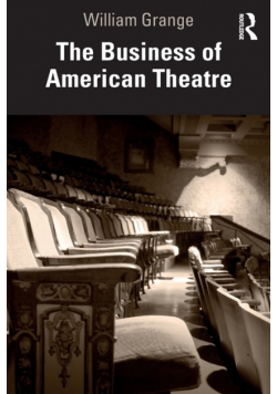 The Business of American Theatre