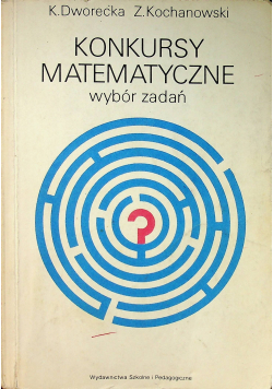 Konkursy matematyczne  Wybór zadań