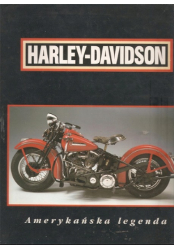 Harley Davidson Amerykańska legenda