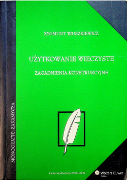 Użytkowanie wieczyste Zagadnienia konstrukcyjne