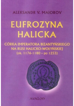 Eufrozyna Halicka Córka imperatora...