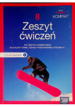 Zeszyt ćwiczeń do języka niemieckiego dla klasy ósmej szkoły podstawowej poziom A1
