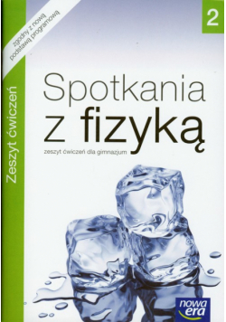 Nowotny R. M. - Spotkania z fizyką 2 Zeszyt ćwiczeń