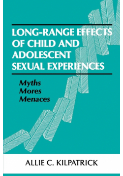Long-range Effects of Child and Adolescent Sexual Experiences