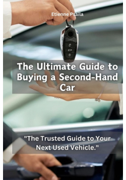 The Ultimate Guide to Buying a SecondHand Car