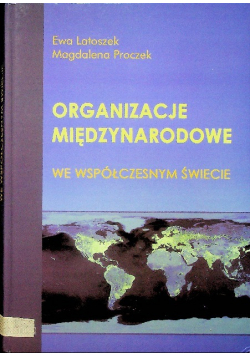 Organizacje międzynarodowe we współczesnym świecie