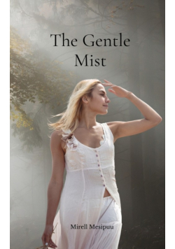 The Gentle Mist