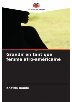 Grandir en tant que femme afro-américaine
