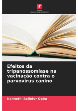 Efeitos da tripanossomíase na vacinação contra o parvovírus canino
