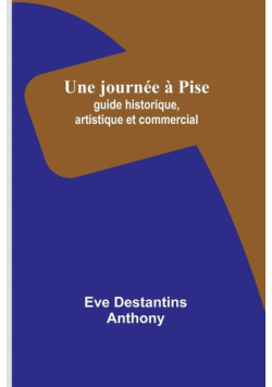 Une journée à Pise
