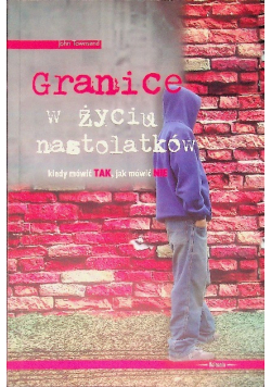 Granice w życiu nastolatków
