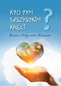 Kto tym wszystkim kręci