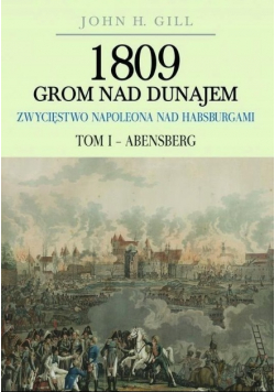 1809 Grom nad Dunajem Tom 1 Abensberg