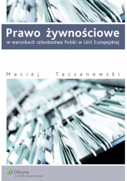 Prawo żywnościowe w warunkach członkostwa Polski w Unii Europejskiej