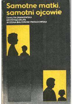 Samotne matki samotni ojcowie
