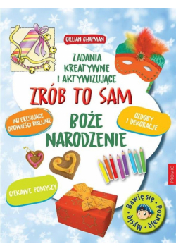 Zrób to sam. Boże Narodzenie. Zadania kreatywne