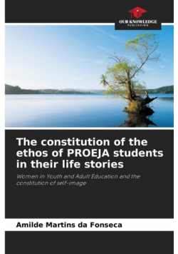 The constitution of the ethos of PROEJA students in their life stories