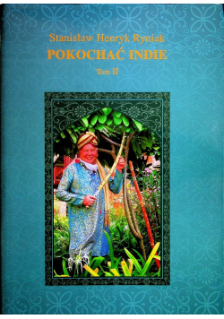 Pokochać Indie Tom II