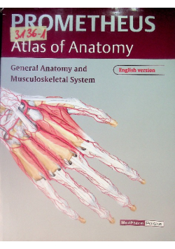 Prometheus Atlas of Anatomy. Vol. I. General Anatomy and Musculoskeletal System