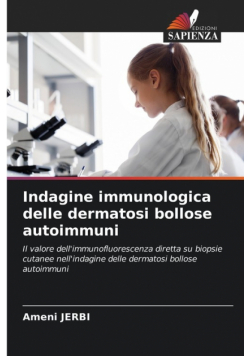 Indagine immunologica delle dermatosi bollose autoimmuni