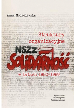 Struktury organizacyjne NSZZ Solidarność ...