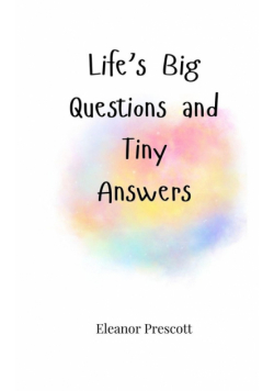 Life's Big Questions and Tiny Answers
