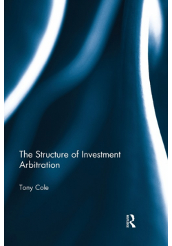 The Structure of Investment Arbitration